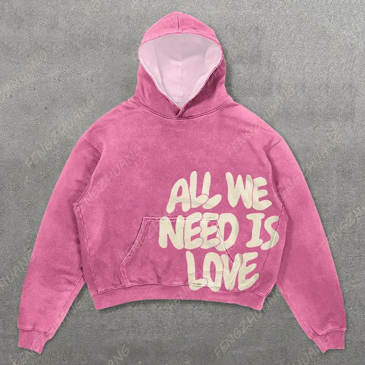 All We Need Is Love Print Hoodie